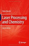 Laser Processing and Chemistry