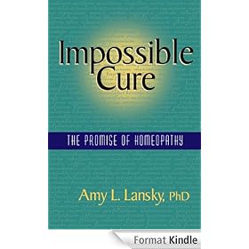 Impossible Cure: The Promise of Homeopathy