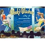 Weeki Wachee, City of Mermaids: A History of One of Florida's Oldest Roadside Attractions (Florida History and Culture)