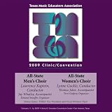 2009 Texas Music Educators Association, All-State Men s and Women s Choir