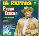 Pedro Yerena 16 Exitos Naci Para Ti