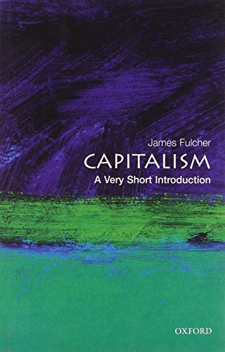 Capitalism: A Very Short Introduction by Fulcher James (2004-07-29) Paperback