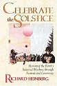Celebrate the Solstice: Honoring the Earth's Seasonal Rhythms through Festival and Ceremony