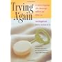 Trying Again: A Guide to Pregnancy After Miscarria&hellip by Ann Douglas