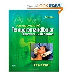 Click here to buy Management of Temporomandibular Disorders and Occlusion by Jeffrey P. Okeson.