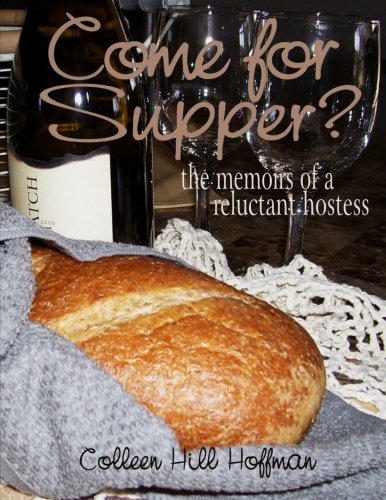 Come for Supper? The Memoirs of a Reluctant Hostess, B&W edition