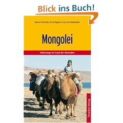 Mongolei: Unterwegs im Land der Nomaden