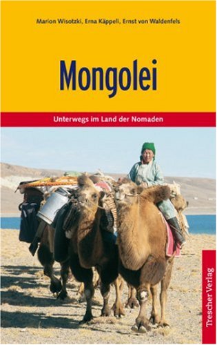 Mongolei: Unterwegs im Land der Nomaden