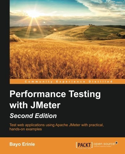 Performance Testing with Jmeter - Second Edition by Bayo Erinle (2015-04-30)