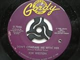 Weston, Kim Dont Compare Me With Her 7" Gordy G7046 EX1970s US pressing, there is 2mm drill hole in label rim(to mark it for export)