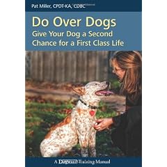 Do Over Dogs - A Second Chance at a First Class Life