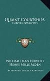 Quaint Courtships: Harpers Novelettes