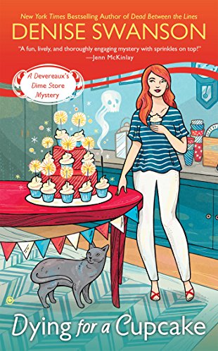 Dying For a Cupcake: A Devereaux's Dime Store Mystery