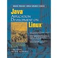 Java(TM) Application Development on Linux(R) (Bruce Perens' Open Source Series)
