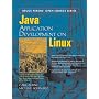 Java(TM) Application Development on Linux(R) (Bruce Perens' Open Source Series)