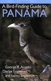 A Bird-Finding Guide to Panama