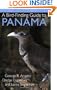 A Bird-Finding Guide to Panama
