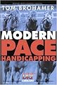 Modern Pace Handicapping (An Advanced Treatment of Pace Analysis) (Revised) (Hardcover)