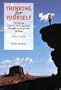 Thinking for Yourself: Developing Critical Thinking Skills Through Reading and Writing (Freshman English/Advanced Writing)