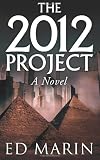 The 2012 Project: A Novel