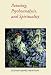 Painting, Psychoanalysis, and Spirituality (Contemporary Artists & Their Critics) (Contemporary Artists and their Critics)