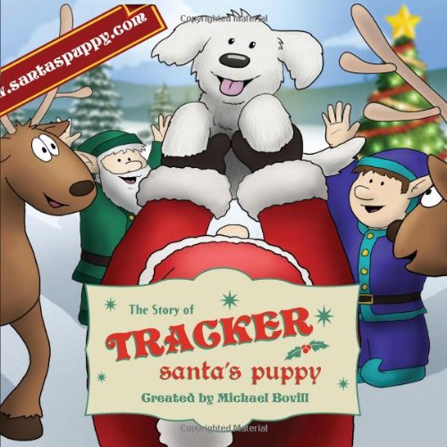 The Story of Tracker: Santa's Puppy