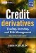 Credit Derivatives: Trading, Investing,and Risk Management (The Wiley Finance Series)