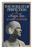 The pursuit of perfection : a life of Maggie Teyte