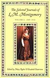 The Selected Journals of L.M. Montgomery, Vol. 1: 1889-1910