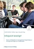 Produkt-Bild: Erfolgreich beteiligt?: Nutzen und Erfolgsfaktoren internetgest&uuml;tzter B&uuml;rgerbeteiligung - Eine empirische Analyse von zw&ouml;lf Fallbeispielen
