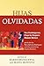 Hijas olvidadas: Two Contemporary Plays by Hispanic Women Writers