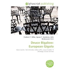 Deuce Bigalow: European Gigolo: Adam Sandler, Rob Schneider, Eddie Griffin, Jeroen Krabb�, Til Schweiger, Kostas Sommer