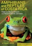 Amphibians and Reptiles of Costa Rica...