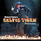 Michael Flatley's Celtic Tiger
