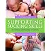 Supporting Sucking Skills In Breastfeeding Infants