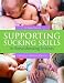 Supporting Sucking Skills In Breastfeeding Infants