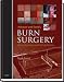 Search : Achauer and Sood's Burn Surgery, Reconstruction and Rehabilitation
