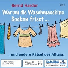 Warum die Waschmaschine Socken frisst... 7 CDs + mp3-CD: ... und andere R�tsel des Alltags