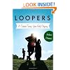 Loopers: A Caddie's Twenty-Year Golf Odyssey