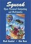 Squeak: Open Personal Computing and Multimedia