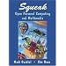 Squeak: Open Personal Computing and Multimedia