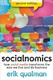 Socialnomics: How Social Media Transforms the Way We Live and Do Business