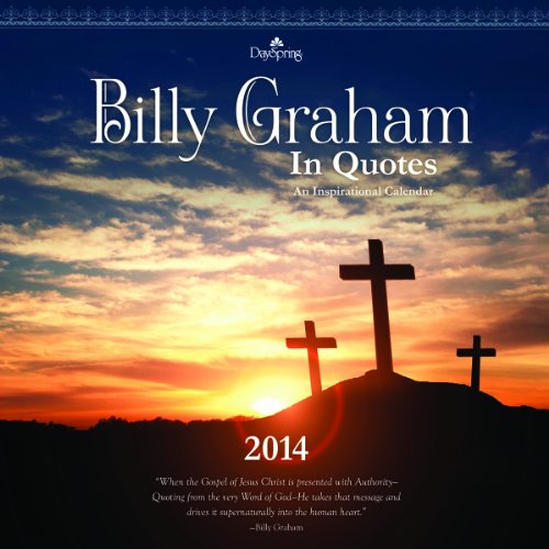 2014 Billy Graham in Quotes Wall Calendar