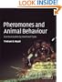 Pheromones and Animal Behaviour: Communication by Smell and Taste
