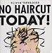 No Haircut Today!