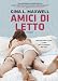 Amici di letto (Fabbri Life) Amici di letto (Fabbri Life)