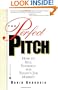 The Perfect Pitch: How to Sell Yourself for Todays Job Market