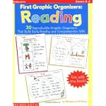 First Graphic Organizers: Reading; 30 Reproducible Graphic Organizers That Build Early Reading and Comprehension Skills
