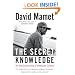 The Secret Knowledge: On the Dismantling of American Culture