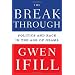 The Breakthrough: Politics and Race in the Age of Obama